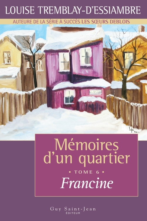 ebook cover of Mémoires d'un quartier, tome 6, by Tremblay-D'Essiambre