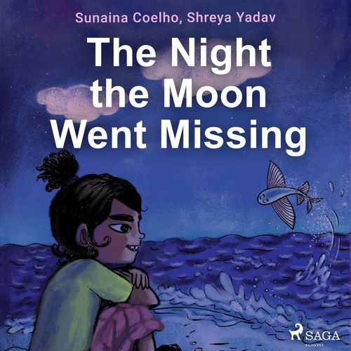 audiobook cover of The Night the Moon Went Missing, by Shreya Yadav, Sunaina Coelho