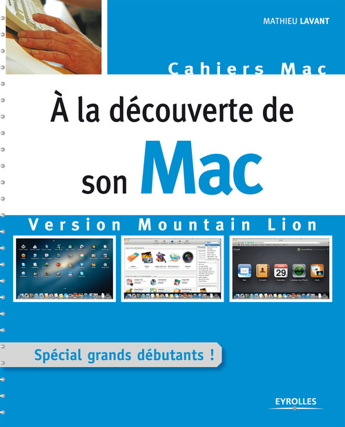 ebook cover of A la découverte de son Mac - Version Mountain Lion, by Mathieu Lavant