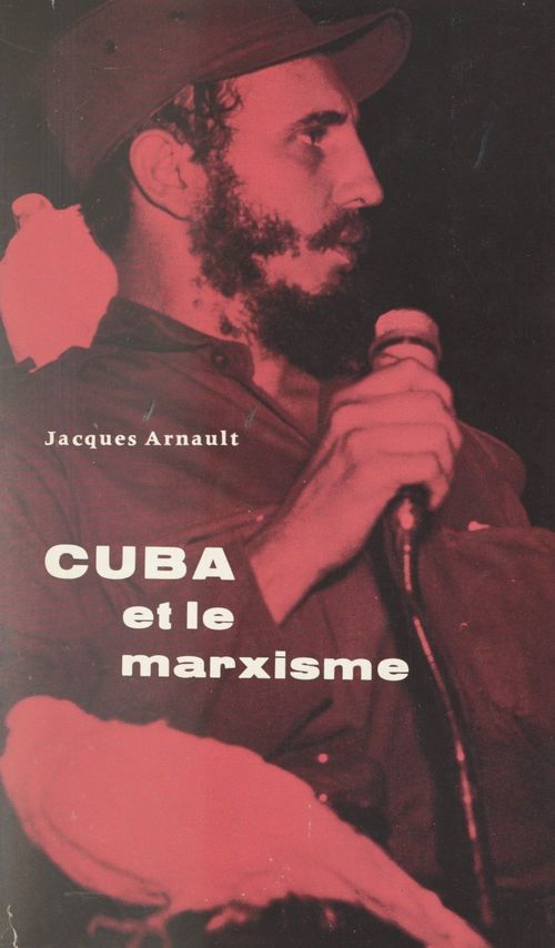ebook cover of Cuba et le marxisme, by Jacques Arnault