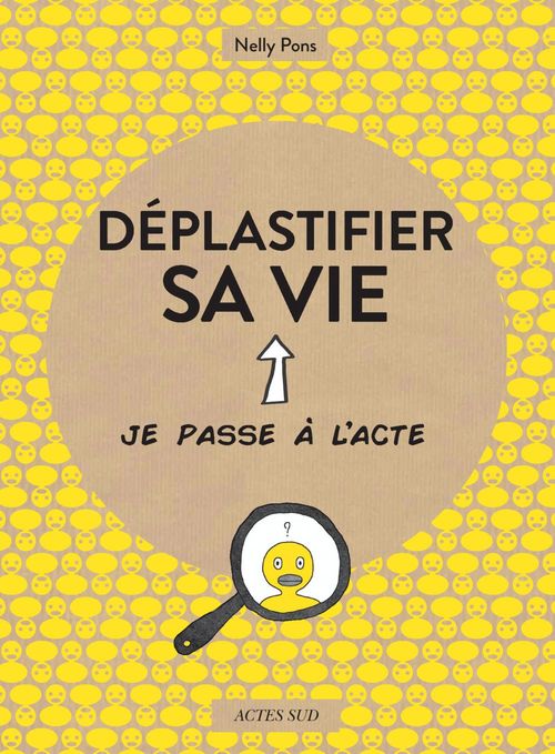 Couverture ebook de Déplastifier sa vie, de Nelly Pons