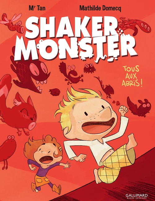 Couverture ebook de Shaker Monster (Tome 1) - Tous aux abris !, de Mr Tan, Mathilde Domecq