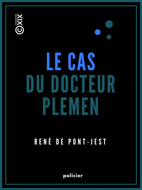 ebook cover of Le Cas du docteur Plemen, by Rene De Pont-Jest