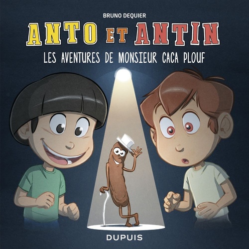 ebook cover of Anto et Antin - tome 4 - Les aventures de monsieur Caca Plouf, by Bruno Dequier