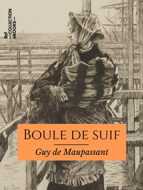 Couverture ebook de Boule de suif, de Guy de Maupassant