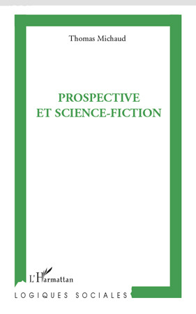 Couverture ebook de Prospective et science-fiction, de Thomas Michaud