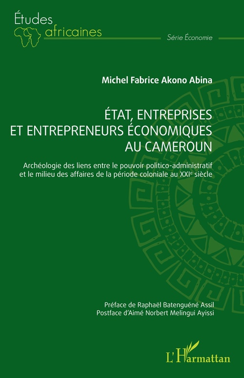 ebook cover of État, entreprises et entrepreneurs économiques au Cameroun, by Michel Fabrice Akono Abina