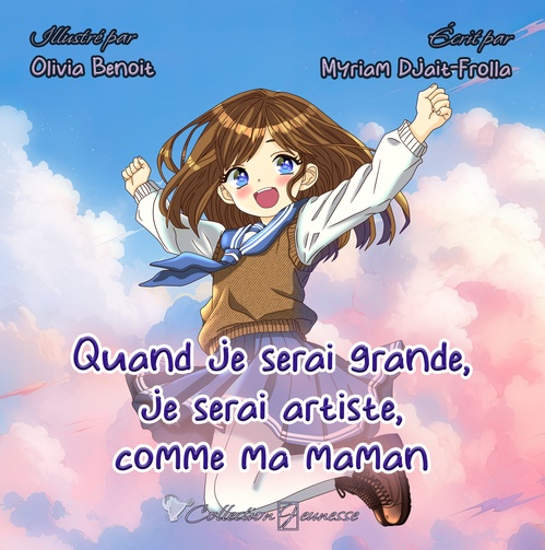 ebook cover of Quand je serai grande, je serai artiste, comme ma maman, by Myriam Djait-Frolla