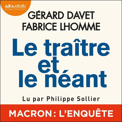 audiobook cover of Le traître et le néant, by Fabrice Lhomme, Gerard Davet
