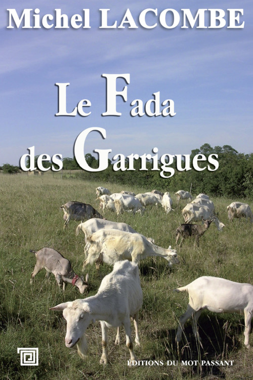 ebook cover of Le Fada des Garrigues, by Michel Lacombe