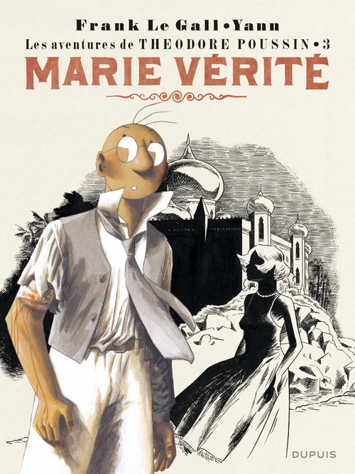 Couverture ebook de Théodore Poussin - Tome 3 - Marie vérité, de Yann, Frank Le Gall