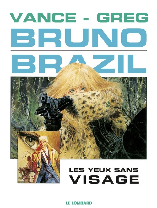 Couverture ebook de Bruno Brazil - Tome 3 - Les Yeux sans visage, de GREG