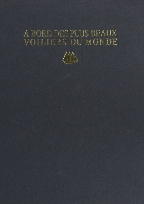 Couverture ebook de À bord des plus beaux voiliers du monde, de Francois-Jean Daehn, Erwan Quemere