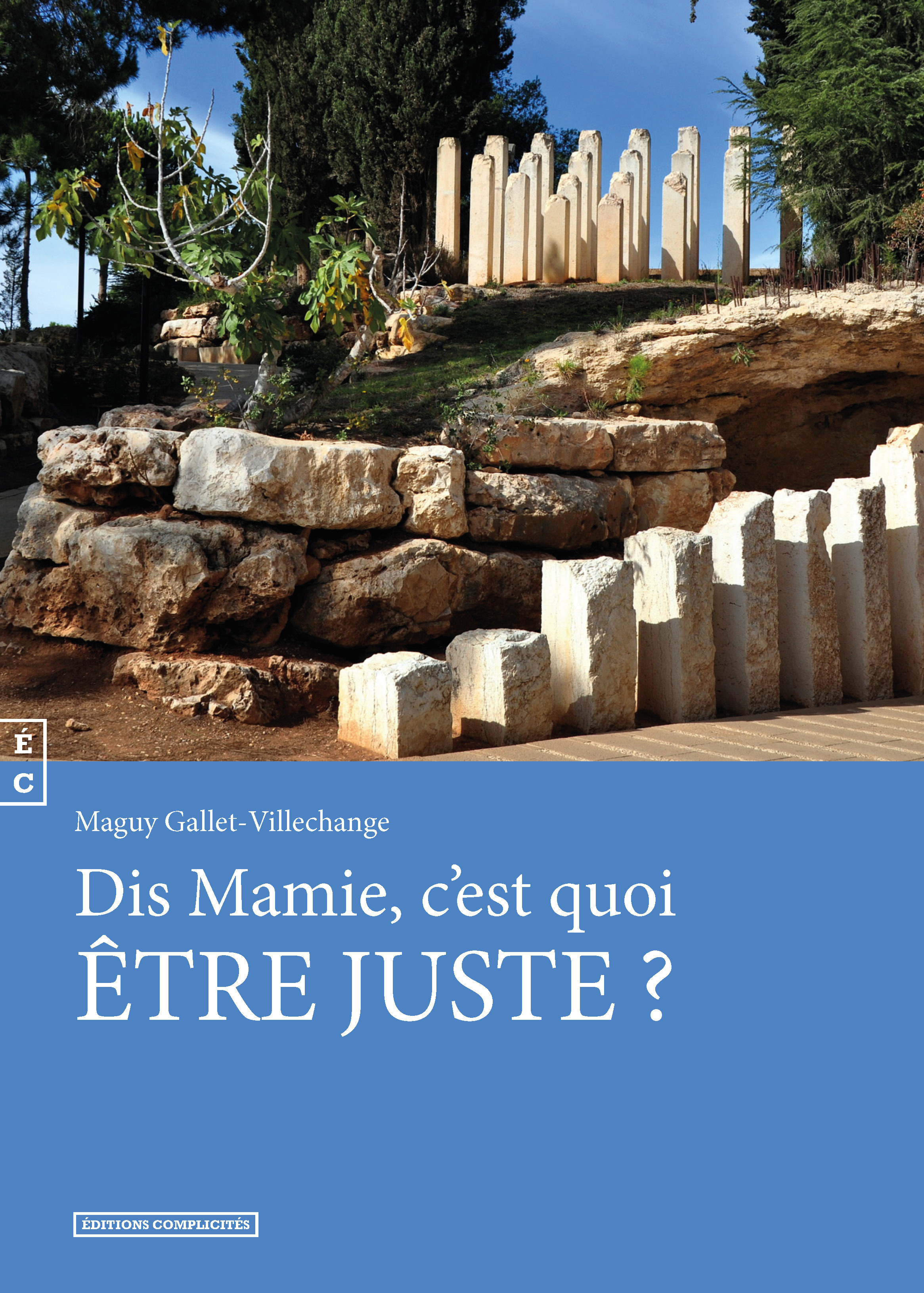 ebook cover of Dis mamie, c'est quoi être juste ?, by Maguy Gallet-villechange