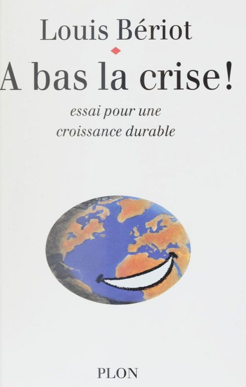 Couverture ebook de À bas la crise, de Louis Bériot