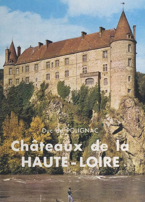 Couverture ebook de Châteaux de la Haute-Loire, de De Polignac