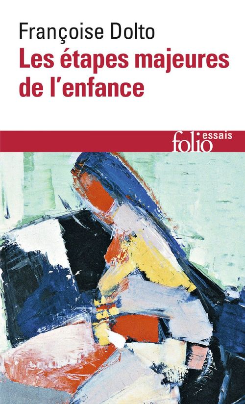 Couverture ebook de Les étapes majeures de l'enfance, de Françoise Dolto