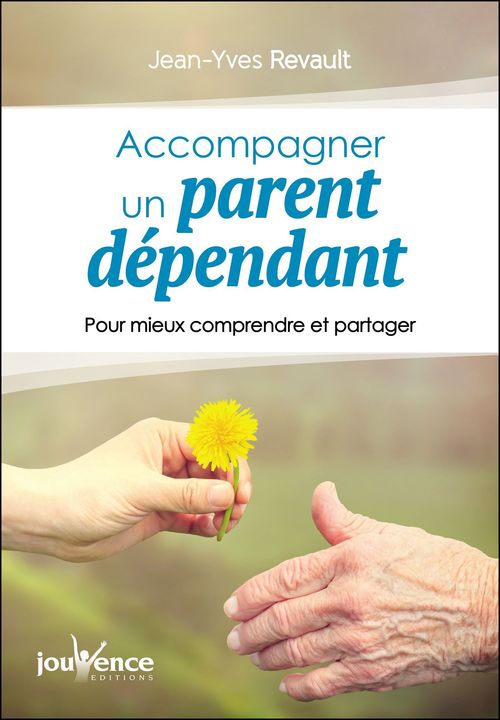 ebook cover of Accompagner un parent dépendant, by Jean-yves Revault