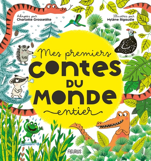 Couverture ebook de Mes premiers contes du monde entier, de Charlotte Grossetête