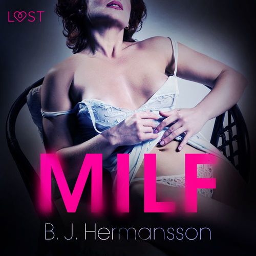 Couverture audiobook de MILF - erotisch verhaal, de B. J. Hermansson