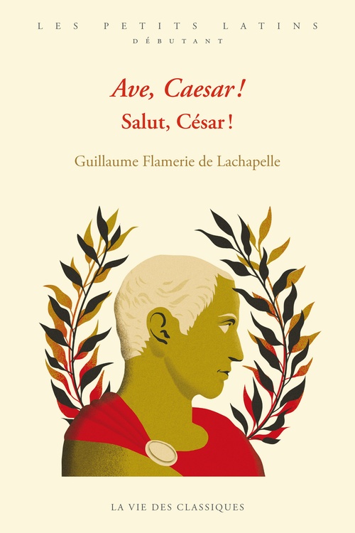 Couverture ebook de Ave, Caesar ! Salut, César !, de Guillaume Flamerie de Lachapelle