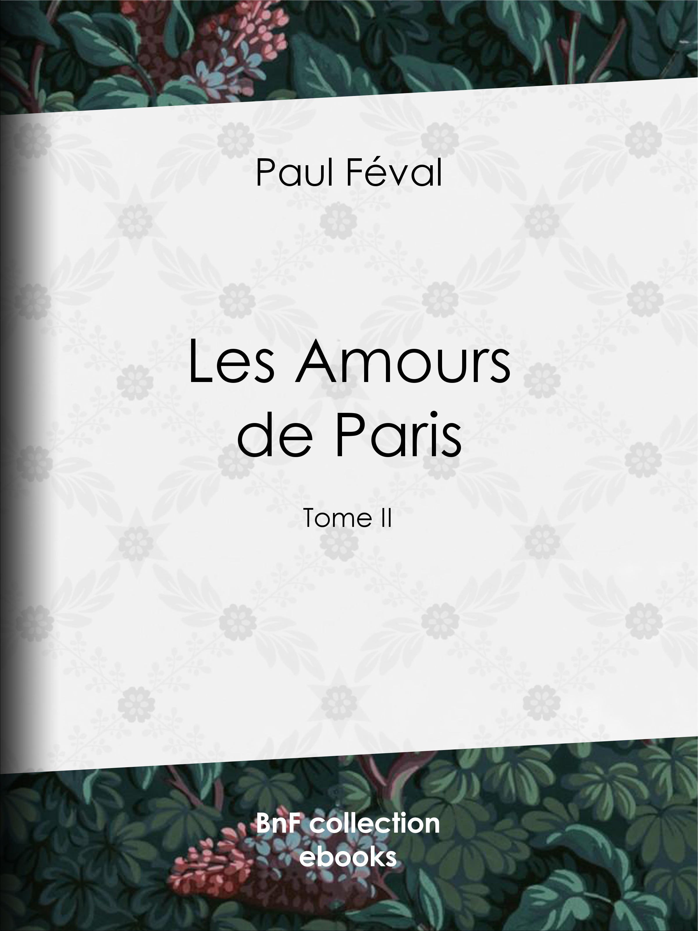 ebook cover of Les Amours de Paris, by Paul Féval