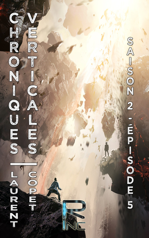 ebook cover of Chroniques Verticales - Saison 2 épisode 5, by Laurent Copet