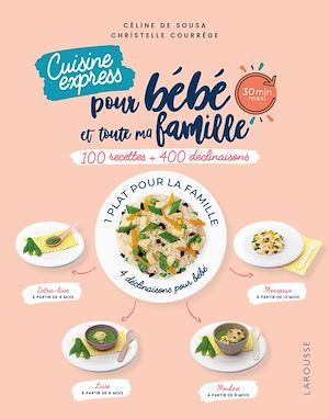 ebook cover of Je cuisine pour bébé et toute ma famille express, by Christelle Courrège, Céline de Sousa