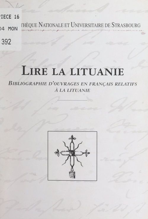 Couverture ebook de Lire la Lituanie, de Association Alsace-Lituanie, Francoise Barre, Marie-Claude Damm, Philippe Edel, Sylvie Bouchoule