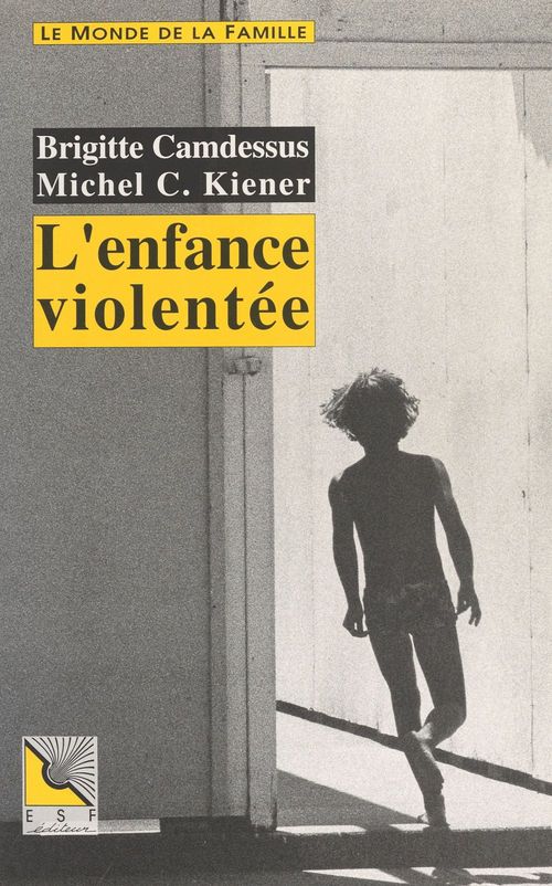 Couverture ebook de L'Enfance violentée, de Kiener/Camdessus