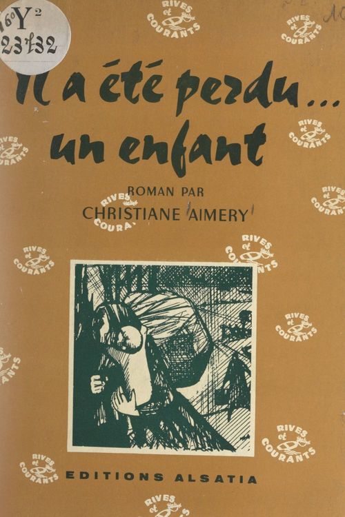ebook cover of Il a été perdu... un enfant, by Christiane Aimery
