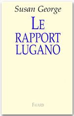 Couverture ebook de Le rapport Lugano, de Susan George