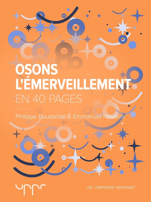 Couverture ebook de Osons l'émerveillement, de Emmanuel Navarro, Philippe Baudasse