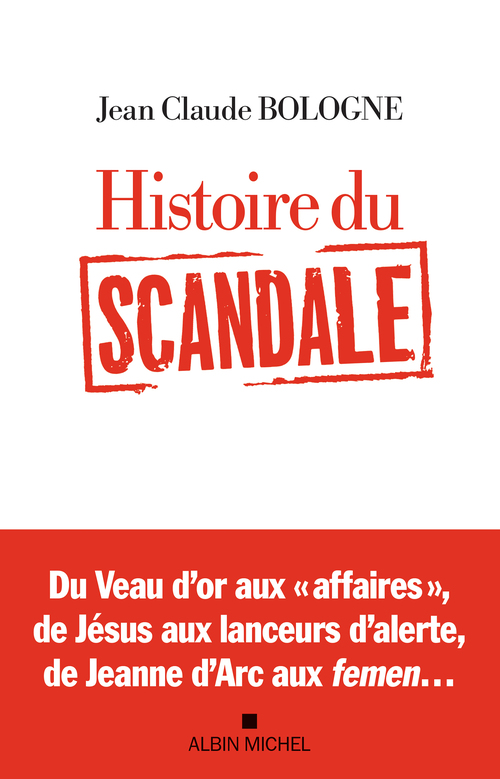 Couverture ebook de Histoire du scandale, de Jean Claude Bologne