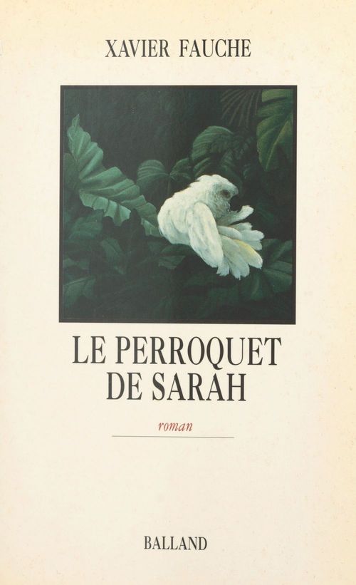 ebook cover of Le perroquet de Sarah, by Xavier Fauche