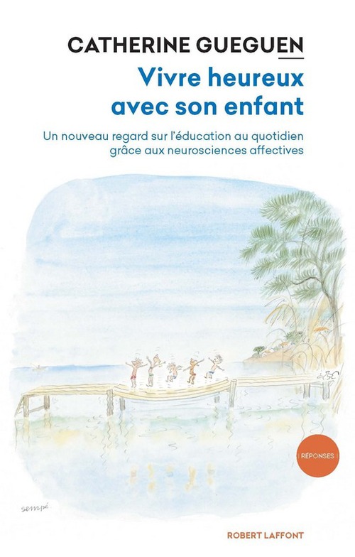 ebook cover of Vivre heureux avec son enfant, by Catherine Guéguen