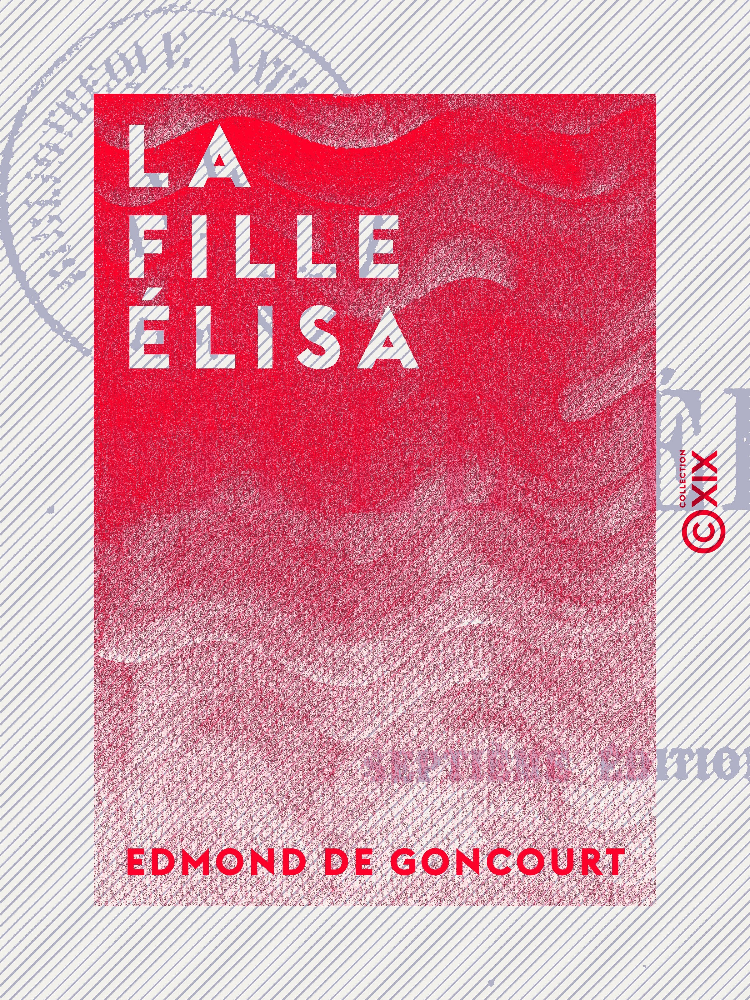 Couverture ebook de La Fille Élisa, de Edmond De Goncourt