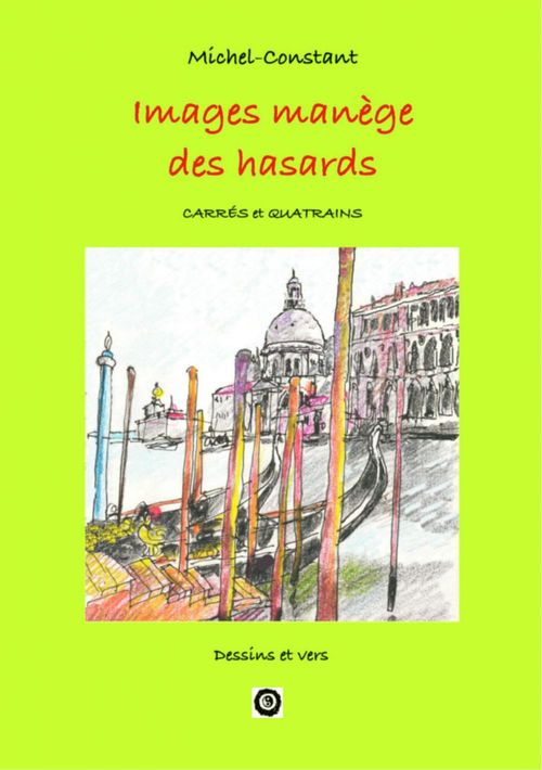 Couverture ebook de Images manège des hasards, de Michel Constant