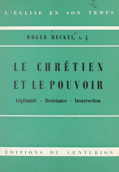 Couverture ebook de Le Chrétien et le pouvoir, de Roger Heckel