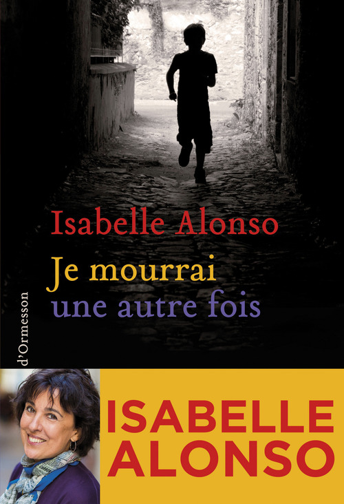 Couverture ebook de Je mourrai une autre fois, de Isabelle Alonso