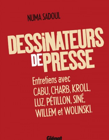 ebook cover of Dessinateurs de presse, by Numa Sadoul