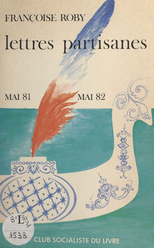 ebook cover of Lettres partisanes : voyage en France, mai 1981-mai 1982, by Collectif