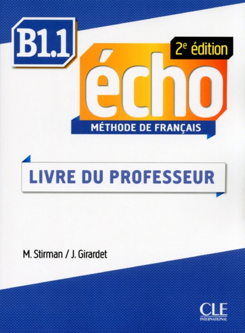 Couverture ebook de Echo 2eme edition b1.1 guide pedagogique, de Colette Gibbe, Jacky Girardet, Martine Stirman