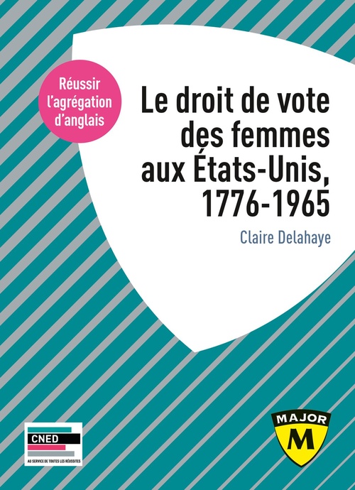 ebook cover of Le droit de vote des femmes aux États-Unis (1776-1965) - Agrégation d'Anglais 2022, by Claire Delahaye