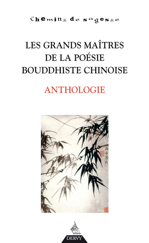 Couverture ebook de Les grands maîtres de la poésie bouddhiste chinoise - Anthologie, de Erik Sablé