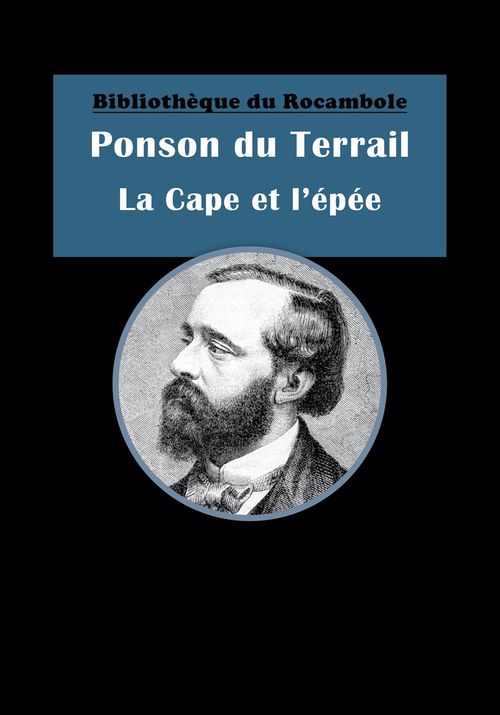 Couverture ebook de La Cape et l'épée, de PONSON DU TERRAIL