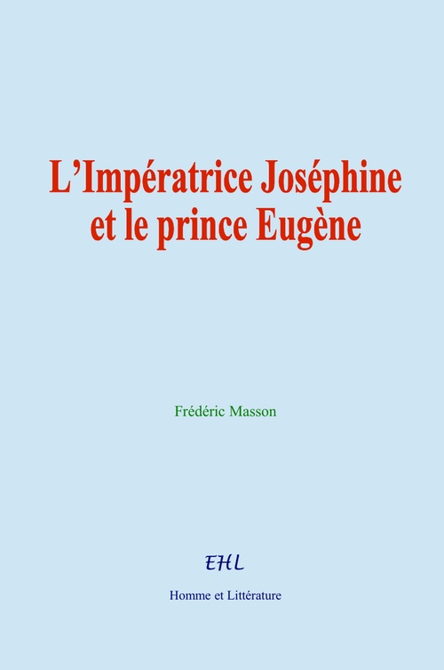 ebook cover of L´Impératrice Joséphine et le prince Eugène, by Frédéric Masson