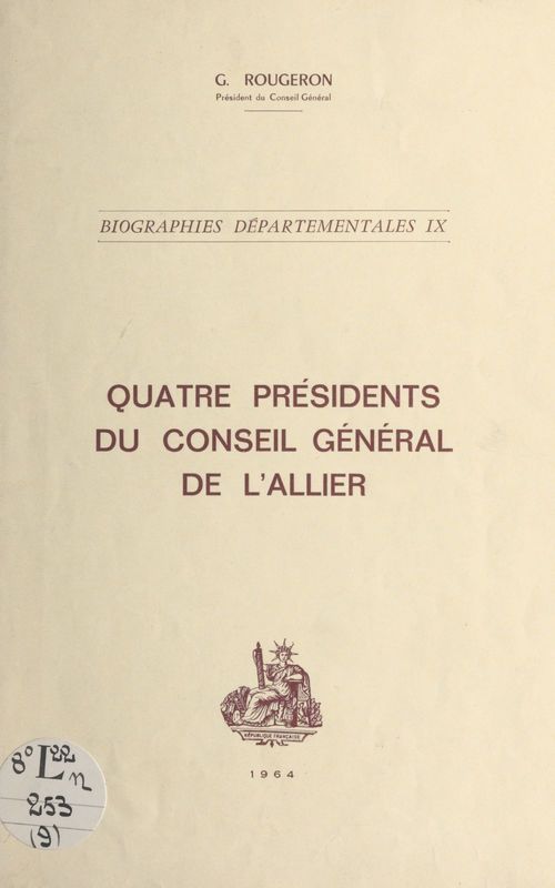 ebook cover of Quatre présidents du Conseil général de l'Allier, by Georges Rougeron