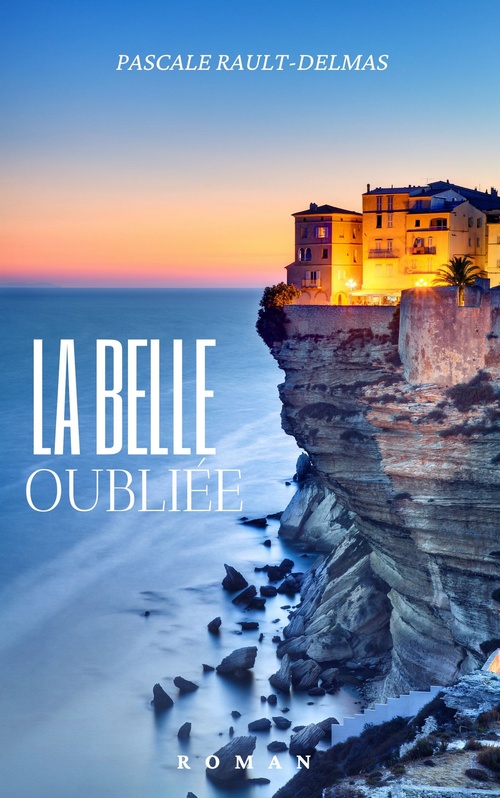 ebook cover of La Belle oubliée, by Pascale Rault-Delmas