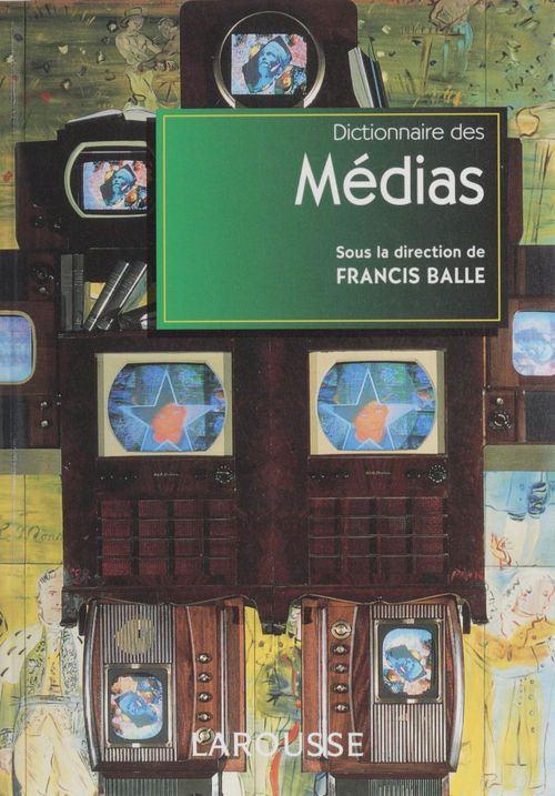 Couverture ebook de Dictionnaire des médias, de Francis Balle